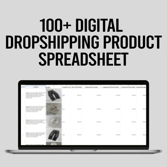 100+ Digital Dropshipping Product Spreadsheet